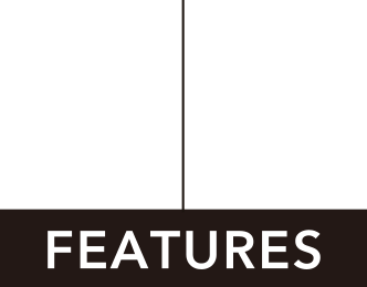FEATURES